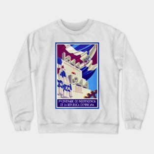 Vintage Travel Poster Dominican Republic Centennial Celebrations 1844-1944 Crewneck Sweatshirt